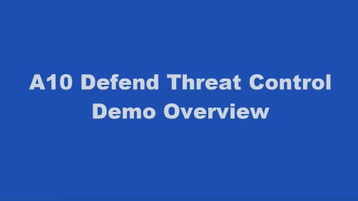 A10 Defend Threat Control Demo Overviewimage